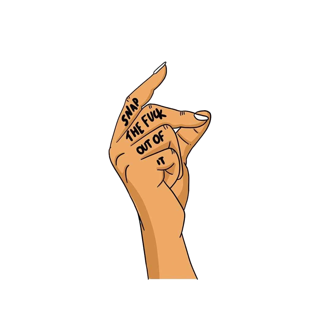 Snap the Fuck out of it Sticker